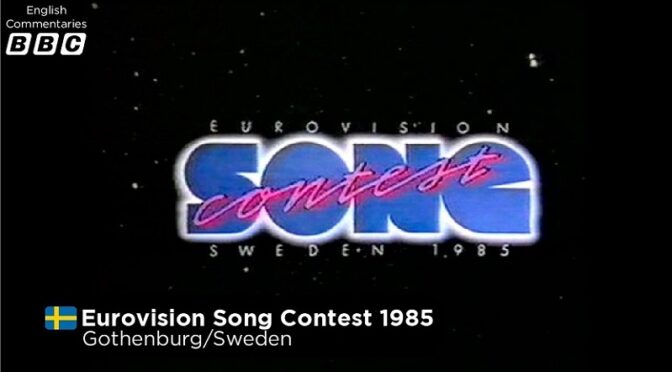 MEMORIES ARE MADE OF THIS – EUROVISION 1985