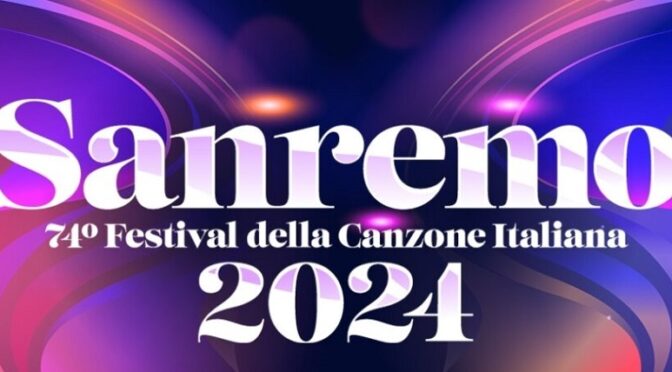 ITALY STARTS WITH THE 2024 SAN REMO FESTIVAL