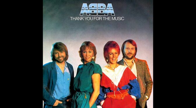ABBA 50 YEARS IN THE MUSIC BUSINESS – Song 39 Thank you for the music