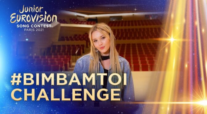 JUNIOR EUROVISION 2021 – PARIS – BimBamToiChallenge