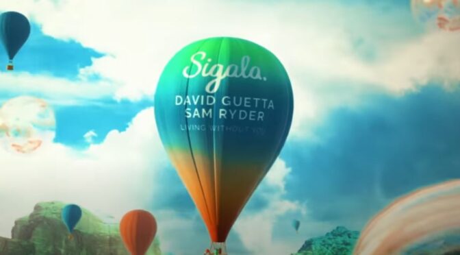Sigala, David Guetta, Sam Ryder with big dance release ‘Living Without You’