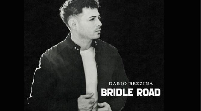 Dario Bezzina and his official release of ‘Bridle Road’