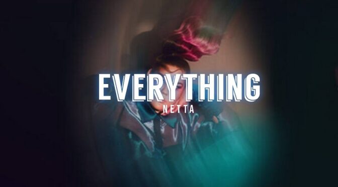 EVERYTHING – NETTA