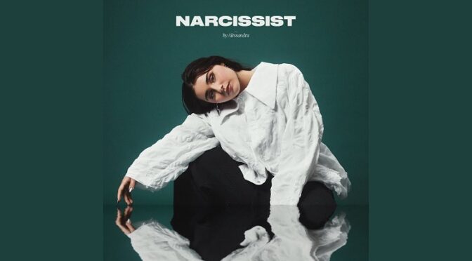 NARCISSIST – ALESSANDRA