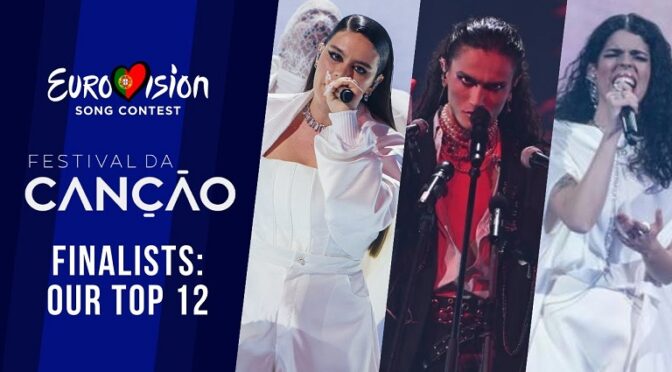 PORTUGAL PICKS THEIR 2024 EUROVISION ENTRY TONIGHT
