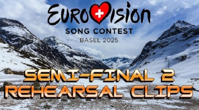 EUROVISION 2025 – SEMI FINAL 2 REHEARSAL CLIPS
