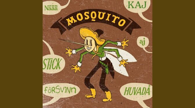 KAJ NOW IS BUSY WITH MOSQUITOS IN THEIR NEW SONG