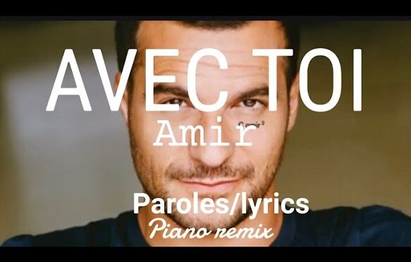 AMIR FROM FRANCE HAS A NEW SONG CALLED AVEC TOI