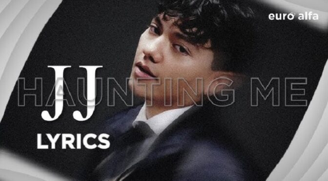HAUNTING ME IS THE NEW SONG BY J J FROM AUSTRIA