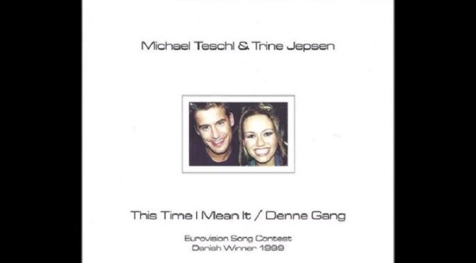 EUROVISION ENTRIES THAT HAVE TWO VERSIONS – DENMARK 1999 ENGLISH VERSION