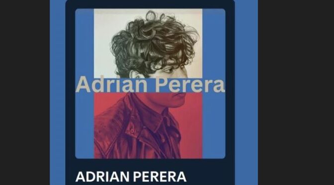 Adrian Perera drops cool new single ‘Hey Tonight’