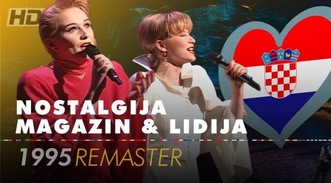 EUROVISION ENTRIES THAT HAVE TWO VERSIONS – CROATIA 1995 CROATIAN VERSION