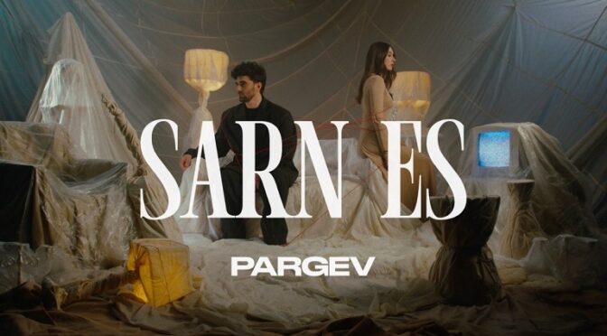 PARGEV FROM ARMENIA HAS A NEW SONG OUT