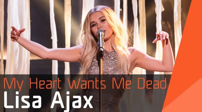 SWEDISH SELECTION SONGS – MY HEART WANTS ME DEAD BY LISA AJAX