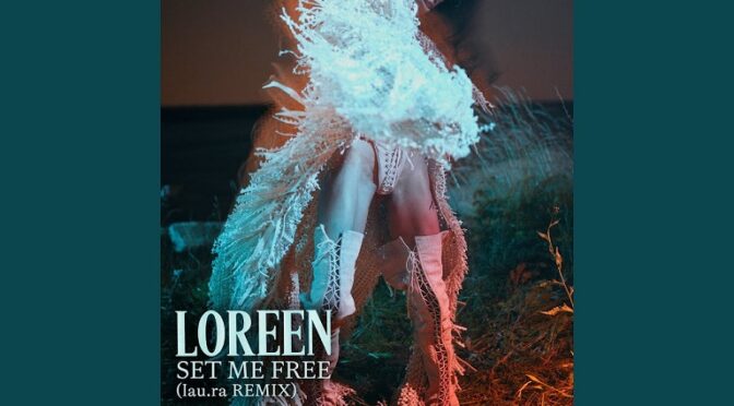 LOREEN IS SETTING YOU FREE WITH HER NEW SONG