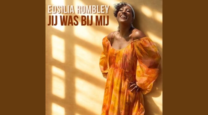 EDSILIA ROMBLEY HOPES YOU ARE WITH HER WITH A NEW SONG